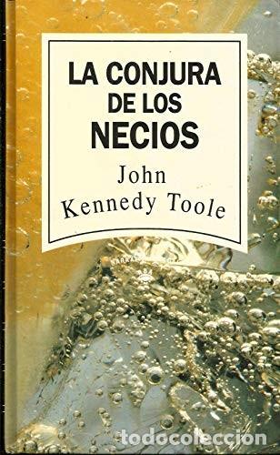 Libros de segunda mano: La Conjura de los Necios - Toole, John Kennedy - Rba Coleccionables - Narrativa Actual