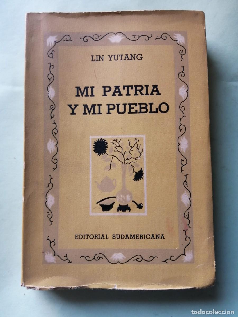 Libros de segunda mano: MI PATRIA Y MI PUEBLO (LIN YUTANG)