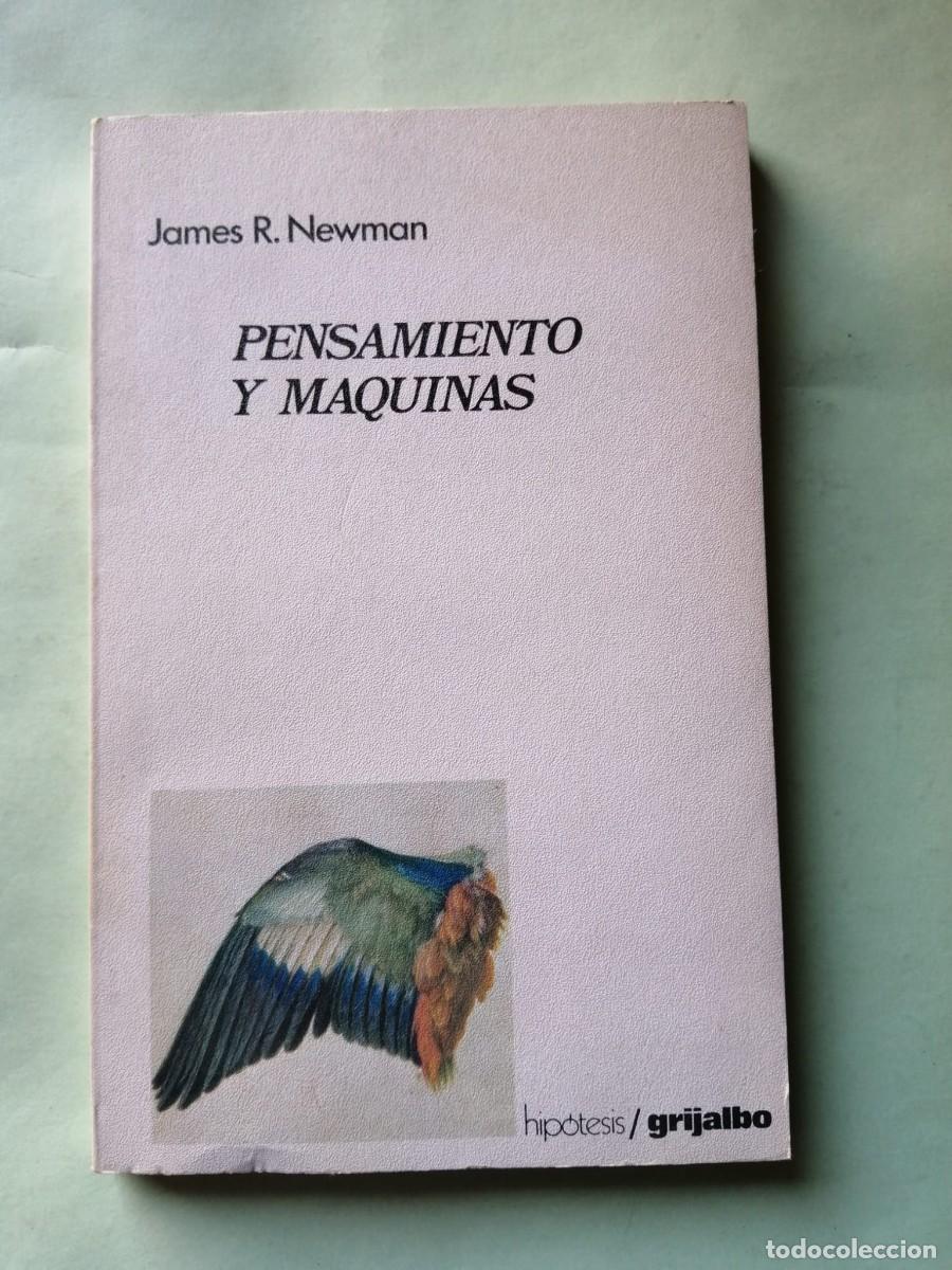 Libros de segunda mano: PENSAMIENTO Y MAQUINAS (JAMES R. NEWMAN)