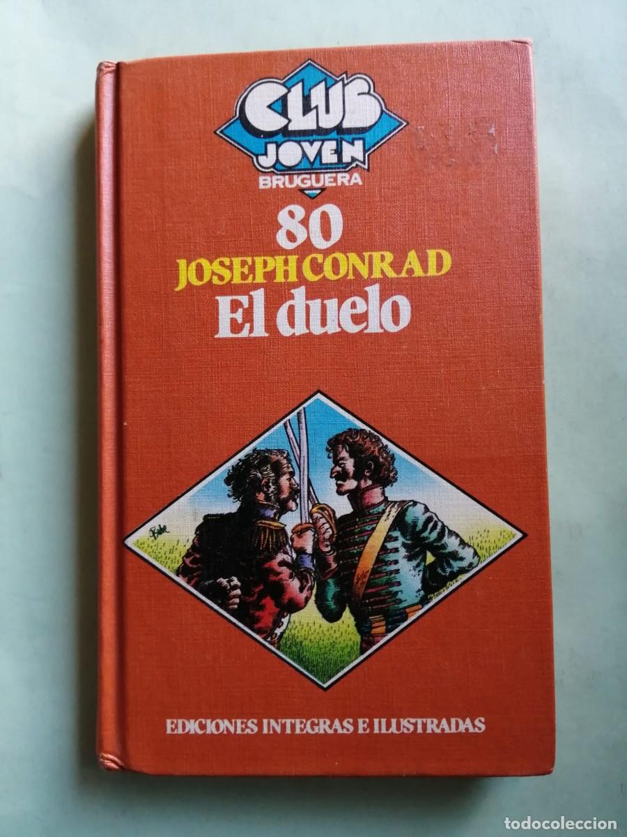 Libros de segunda mano: EL DUELO (JOSEPH CONRAD) CLUB JOVEN BRUGUERA