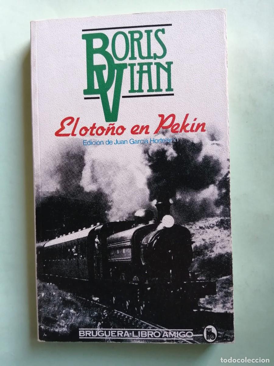 Libros de segunda mano: EL OTO&Ntilde;O EN PEKIN (BORIS VIAN)