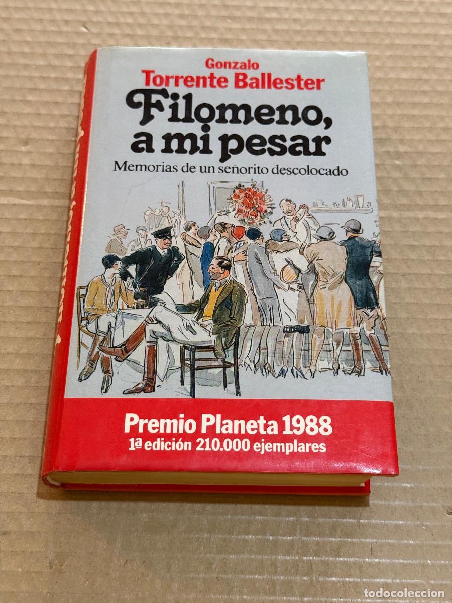 Livres d'occasion: GONZALO TORRENTE BALLESTER / FILOMENO A MI PESAR / MEMORIAS DE UN SEÑORITO DESCOLOCADO 1&ordf; EDICION