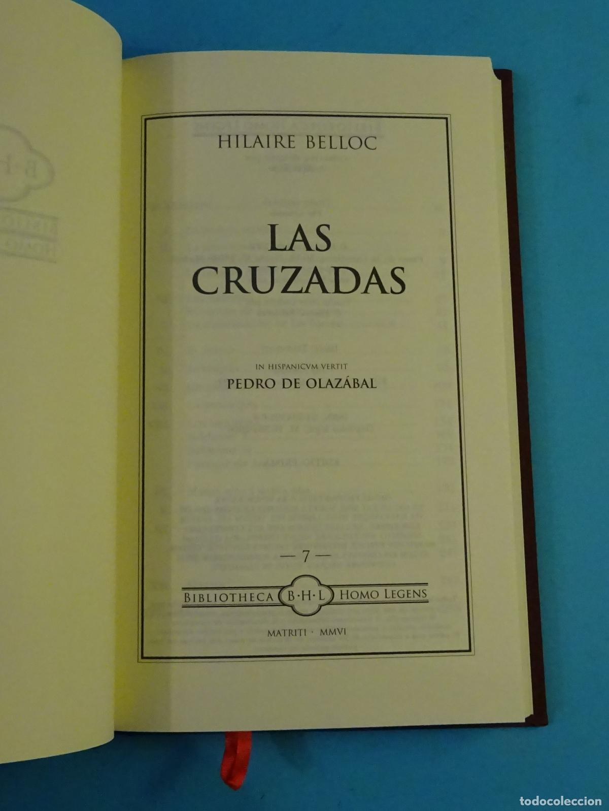 Libros de segunda mano: LAS CRUZADAS. HILAIRE BELLOC. BIBLIOTHECA HOMO LEGENS, 2006