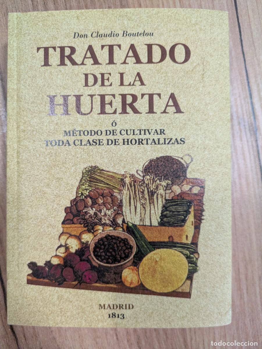 Livres d'occasion: Tratado de la Huerta Don Claudio Boutelou