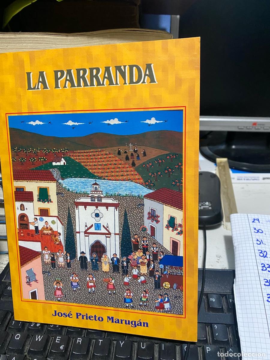 Libros de segunda mano: la parranda, jose prieto marugan, edt. ledoria