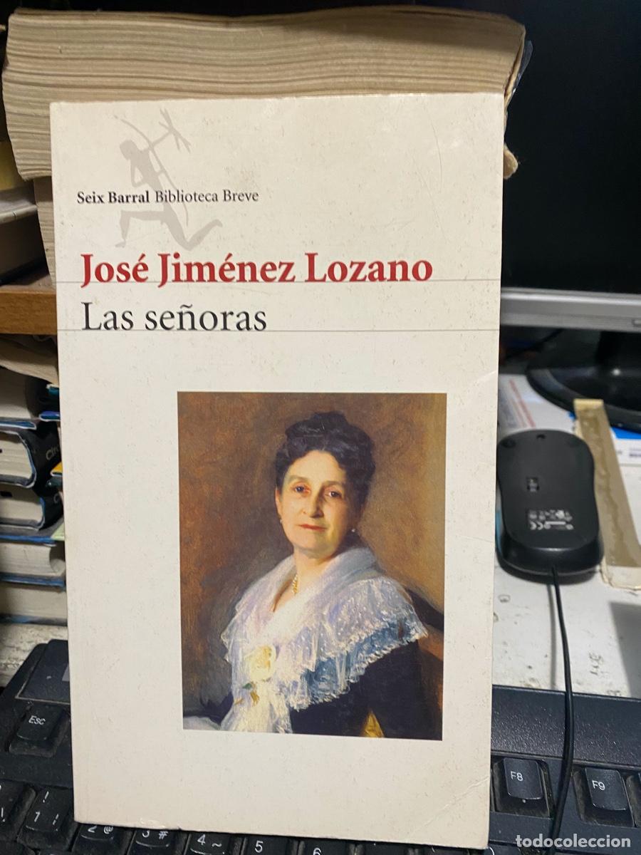 Libros de segunda mano: las se&ntilde;oras, jose Jimenez lozano. seis b&aacute;rralos biblioteca breve