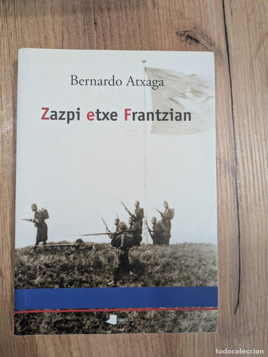 Gebrauchte B&uuml;cher: Novela Euskera. Zazpi etxe Frantzian. Bernardo Atxaga