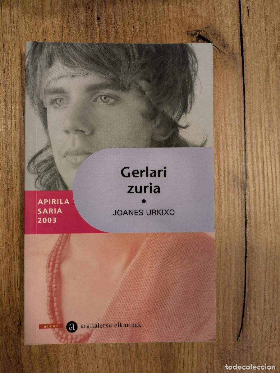 Libros de segunda mano: Novela Euskera. Gerlari zuria. Joanes Urkixo