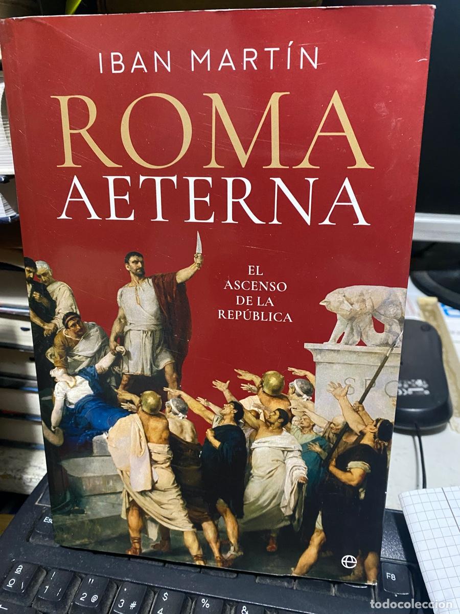 Libros de segunda mano: roma eterna, iban martin