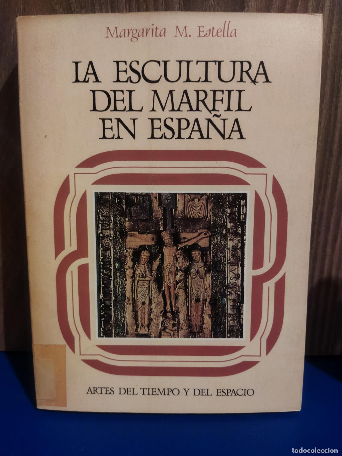 Libros de segunda mano: La escultura del marfil en Espa&ntilde;a