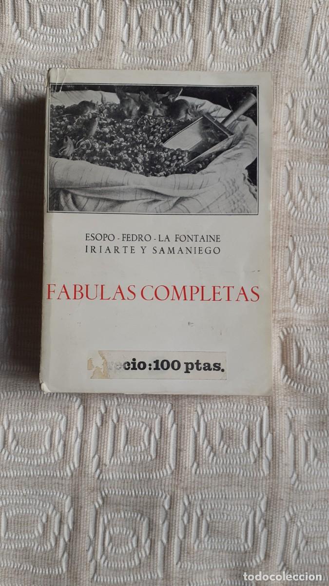 Libros de segunda mano: FABULAS COMPLETAS. (Esopo/ Fedro/ La Fontaine/ Iriarte/ Samaniego) Ediciones ib&eacute;ricas