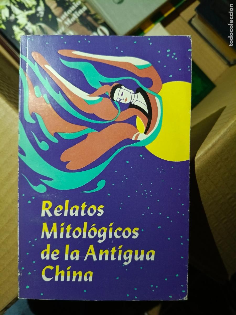 Libros de segunda mano: RELATOS MITOLOGICOS DE LA ANTIGUA CHINA. 1982,EDICIONES EN LENGUAS EXTRANJERAS.