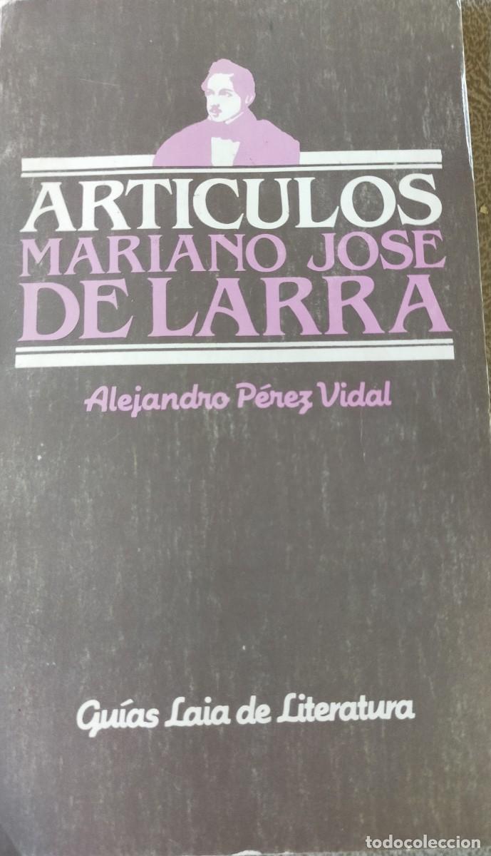Second hand books: LIBRO ARTICULOS DE MARIANO JOSE DE LARRA
