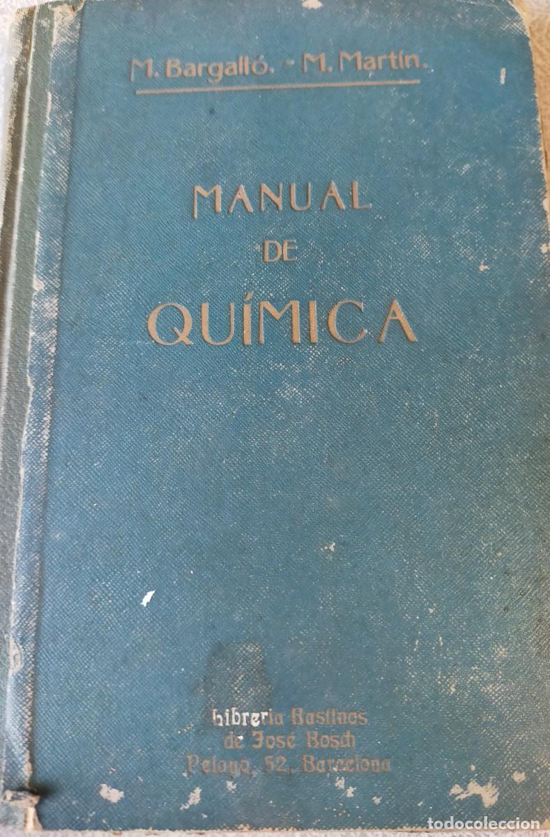 Livres d'occasion: LIBRO MANUAL DE QU&Iacute;MICA ESCRITO POR MARGALL&Oacute; Y MART&Iacute;N