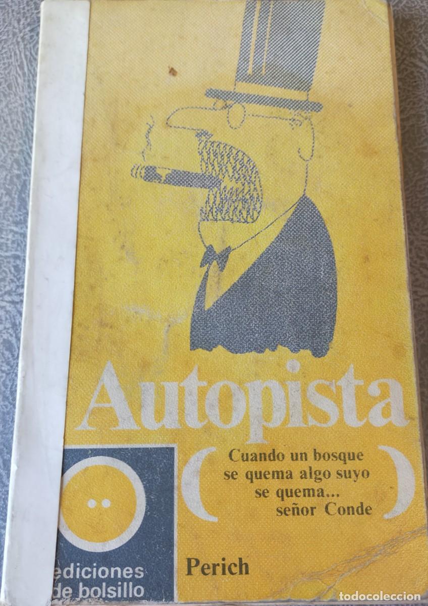 Livres d'occasion: LIBRO DE HUMOR AUTOPISTA ESCRITO POR EL HUMORISTA PERICH