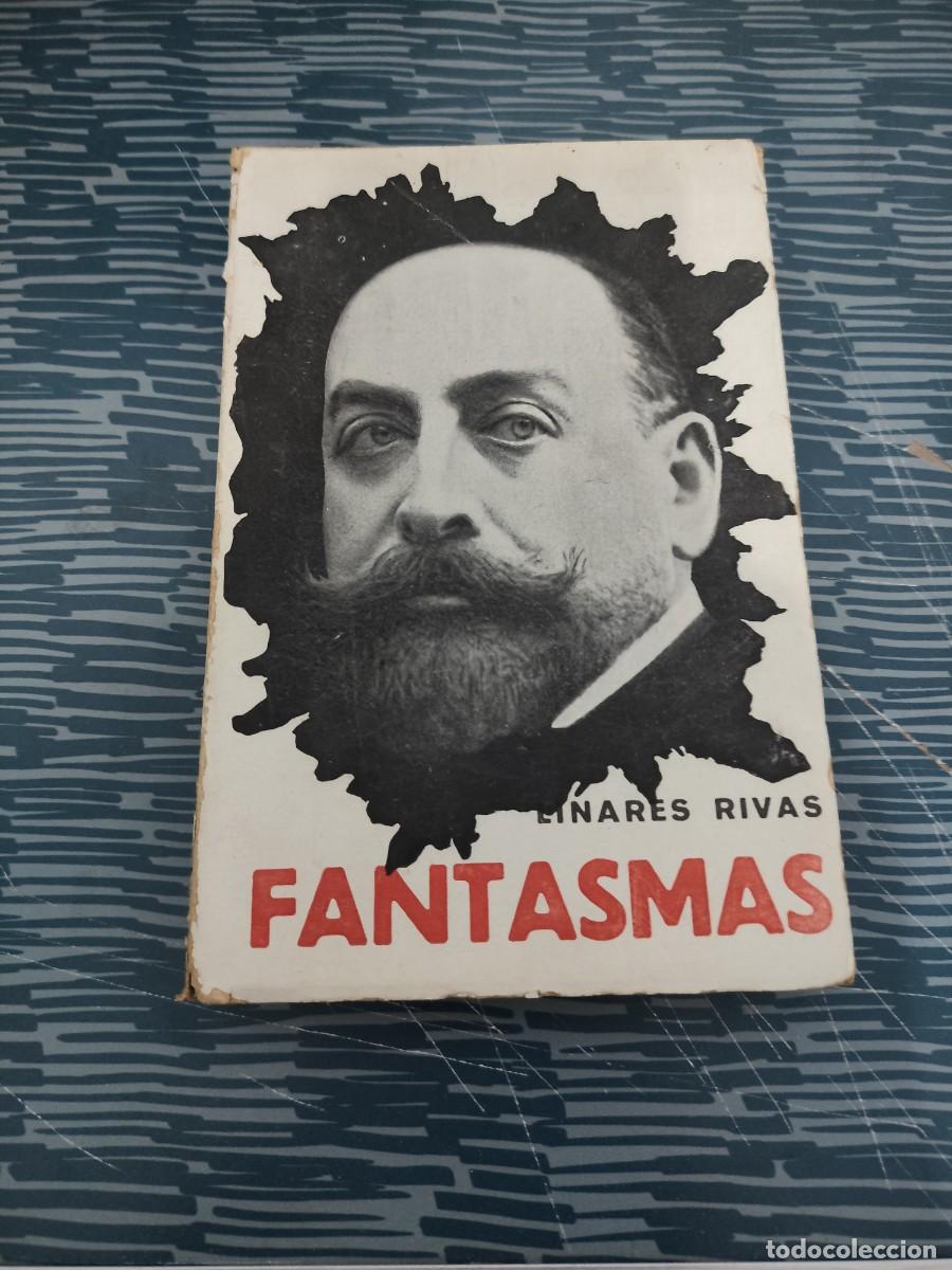 Libros de segunda mano: FANTASMAS, LINARES RIVAS,PRENSA POPULAR, INTONSO.