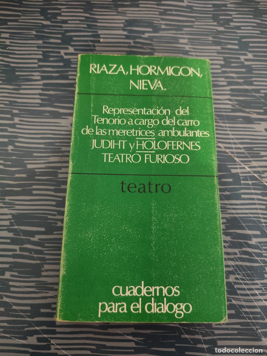 Libros de segunda mano: LUIS RIAZA,REPRESENTACION DE DON JUAN TENORIO,POR EL CARRO DE LAS MERETRICES,AMBULANTES,.....LEER.