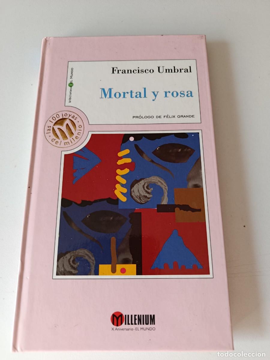 Livres d'occasion: MORTAL Y ROSA FRANCISCO UMBRAL