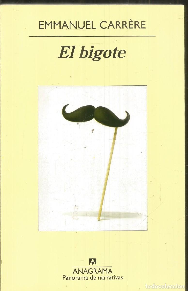Libros de segunda mano: EMMANUEL CARRERE. EL BIGOTE. ANAGRAMA. PRIMERA EDICION