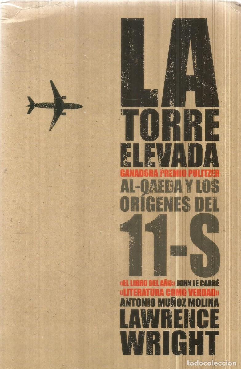 Libros de segunda mano: LAWRENCE WRIGHT. LA TORRE ELEVADA. DEBATE. PRIMERA EDICION