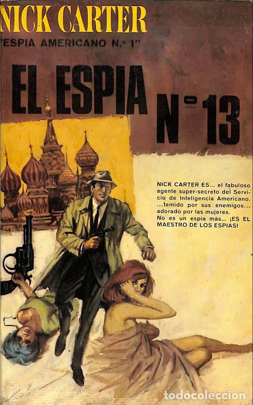 Libros de segunda mano: El Esp&iacute;a N&ordm;13 - Nick Carter - Ediciones Picazo - 1966, 1&ordf; ed. - Barcelona - Esp&iacute;a Americano, N&ordm;1