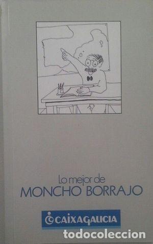 Libros de segunda mano: Lo mejor de Moncho Borrajo - Moncho Borrajo - Caja de Ahorros de Galicia (A Coru&ntilde;a)