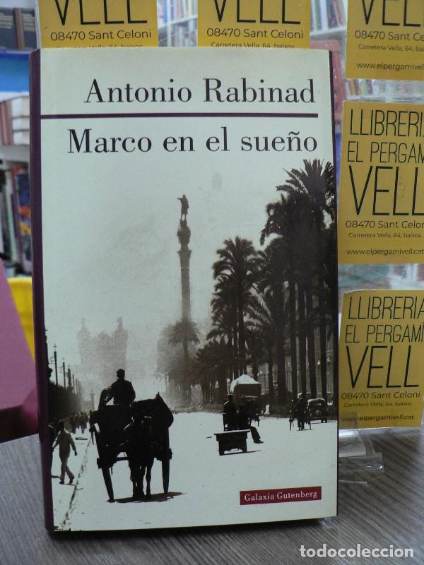 Libros de segunda mano: Marco en el sue&ntilde;o - Rabinad, Antonio - Galaxia Gutenberg - Narrativa