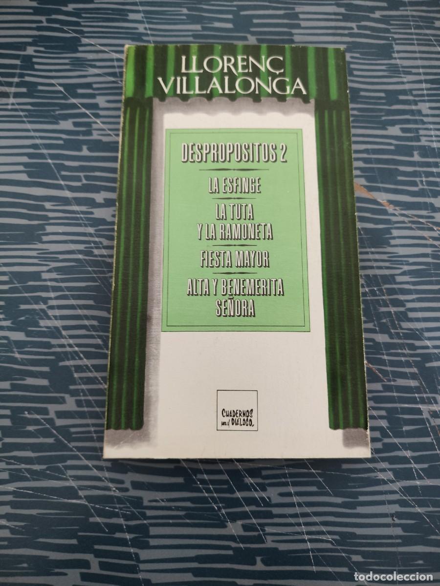 Libros de segunda mano: LLORENC VILLALONGA,DESPROPOSITOS 2,LA ESFINGE,LA TUTA Y LA RAMONETA,.....LEER.