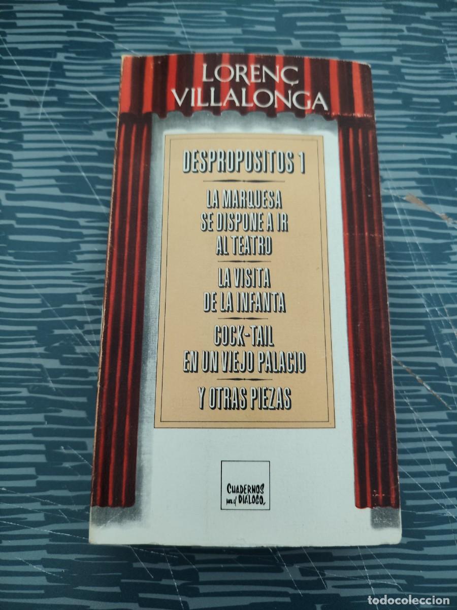 Libros de segunda mano: DESPROPOSITOS 1,LA MARQUESA SE DISPONE A IR AL TEATRO,LA VISTA DE LA INFANTA,......LEER.