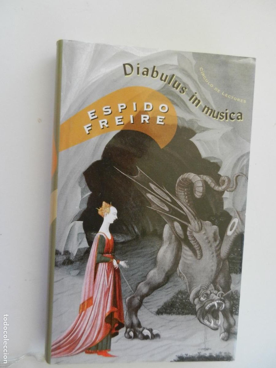 Libros de segunda mano: DIABULUS IN MUSICA - ESPIDO FREIRE - C&Iacute;RCULO DE LECTORES 2002.