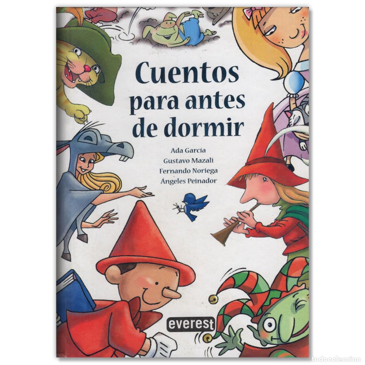 Libros de segunda mano: CUENTOS PARA ANTES DE DORMIR Ada Garc&iacute;a, Gustavo Mazzali, Fernando Noriega y Angeles Peinador