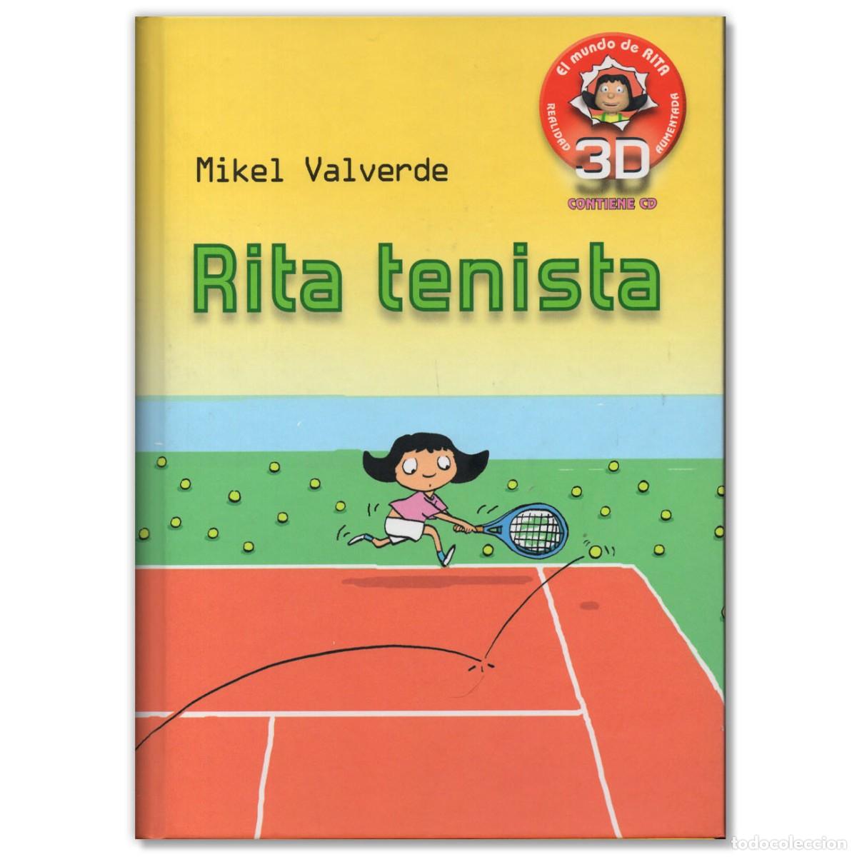 Libros de segunda mano: Rita Tenista Realidad 3D aumentada Mikel Valverde