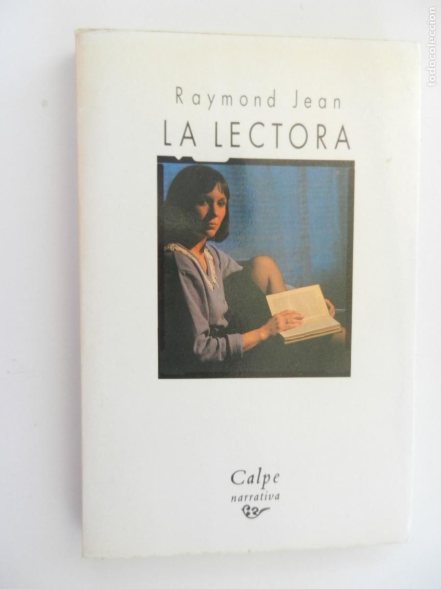 Libros de segunda mano: LA LECTORA - RAYMOND JEAN - ESPASA CALPE 1990.