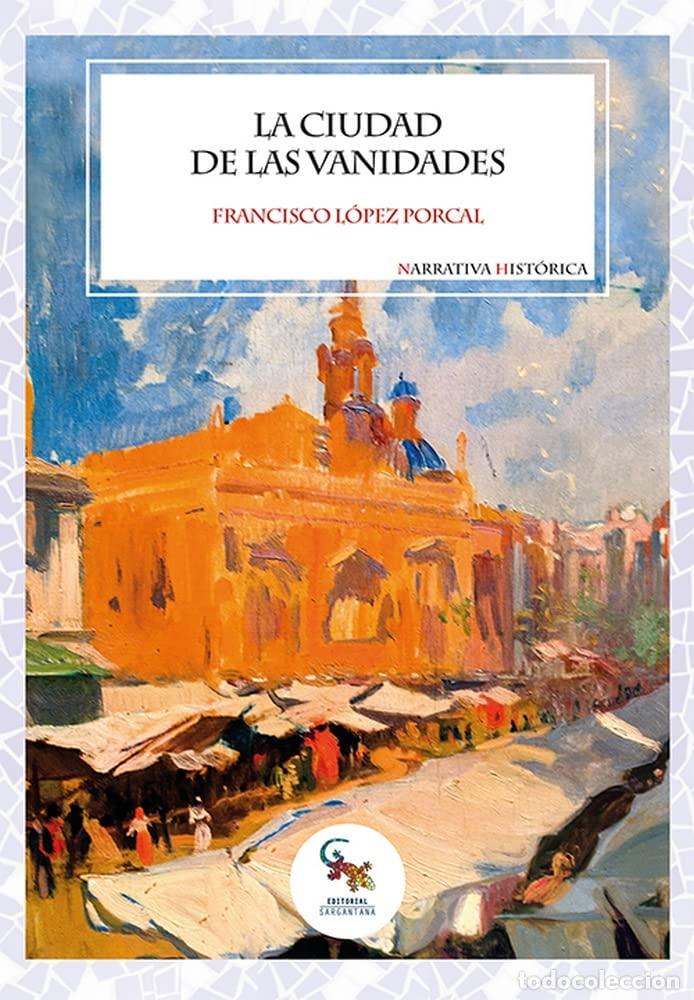 Livres d'occasion: LA CUIDAD DE LAS VANIDADES (NARRATIVA)