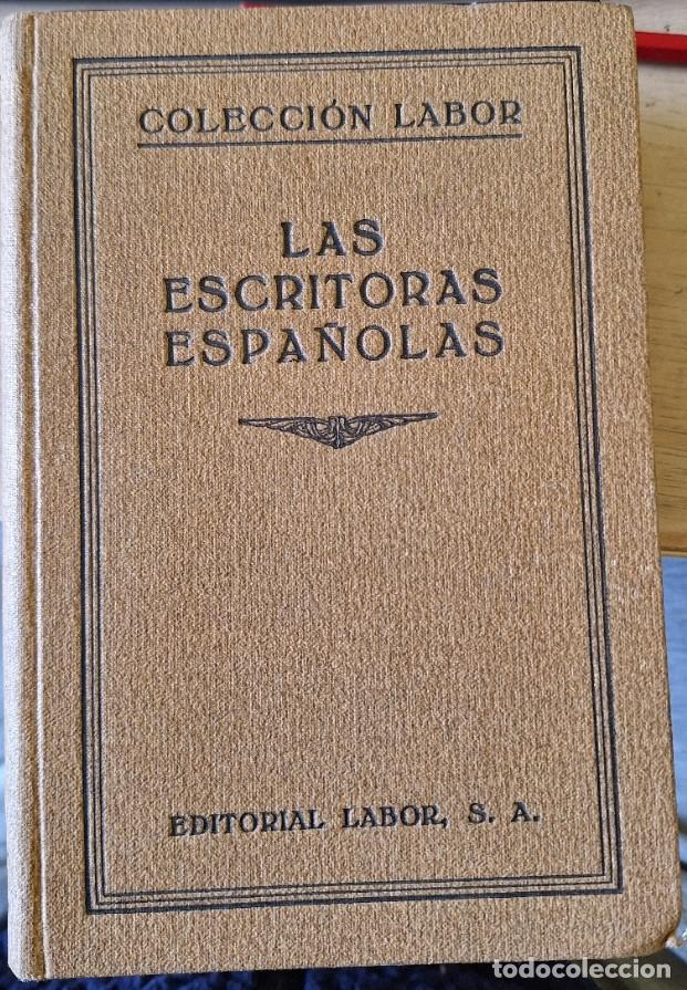 Libros de segunda mano: LAS ESCRITORAS ESPA&Ntilde;OLAS. -