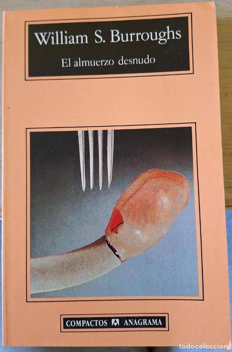 Libros de segunda mano: EL ALMUERZO DESNUDO. - BURROUGHS, William S.