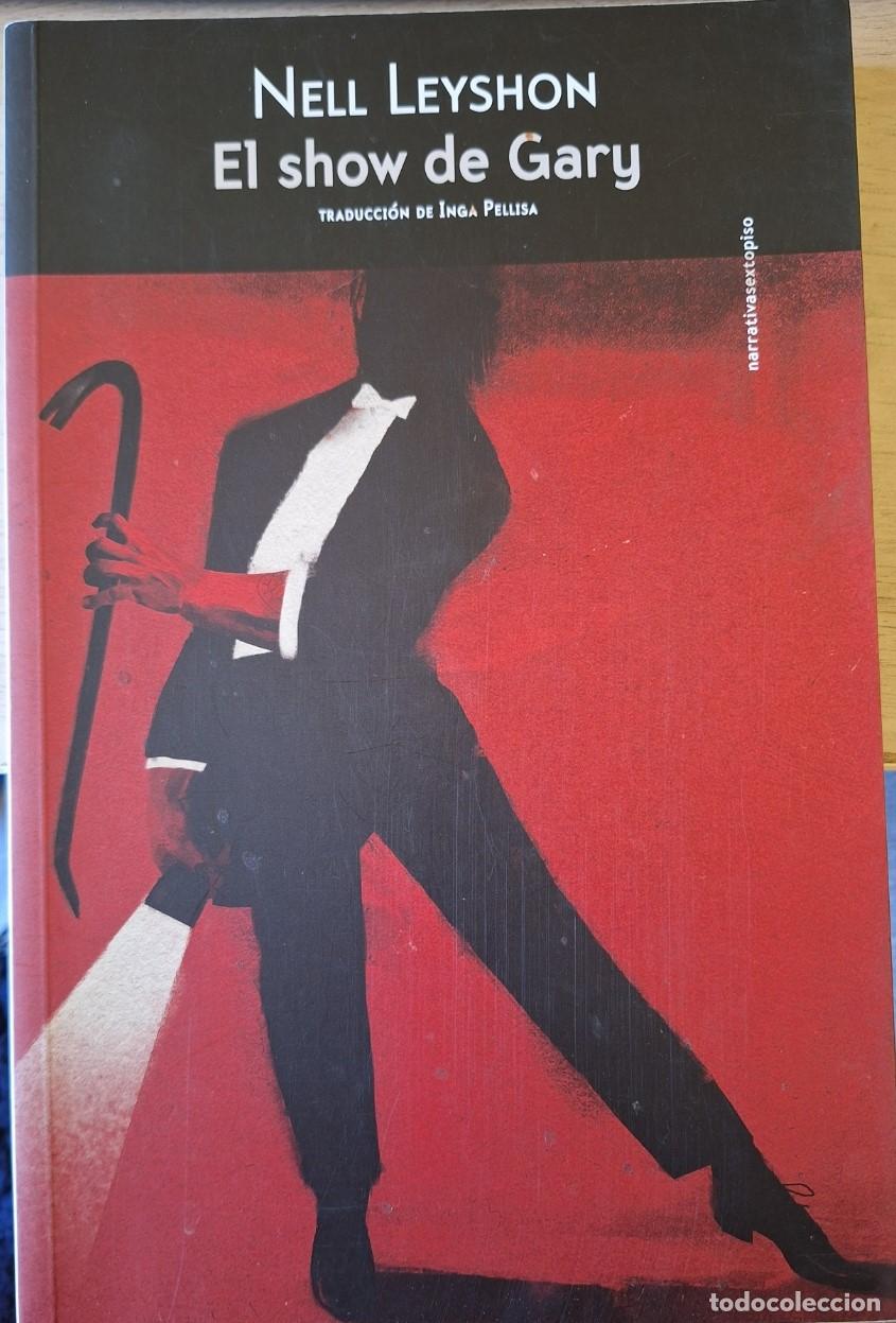 Libros de segunda mano: EL SHOW DE GARY. - LEYSHON, Nell.