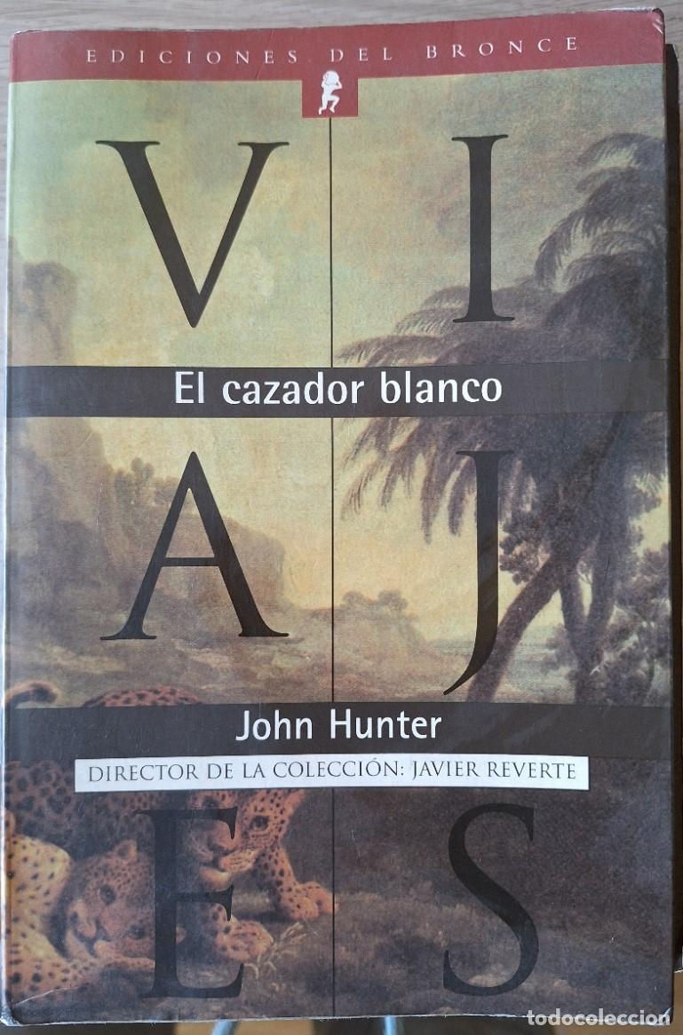 Libros de segunda mano: EL CAZADOR BLANCO. - HUNTER, John.