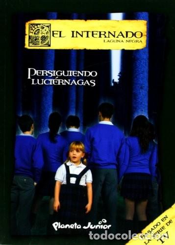 Libros de segunda mano: Persiguiendo luci&eacute;rnagas. El Internado