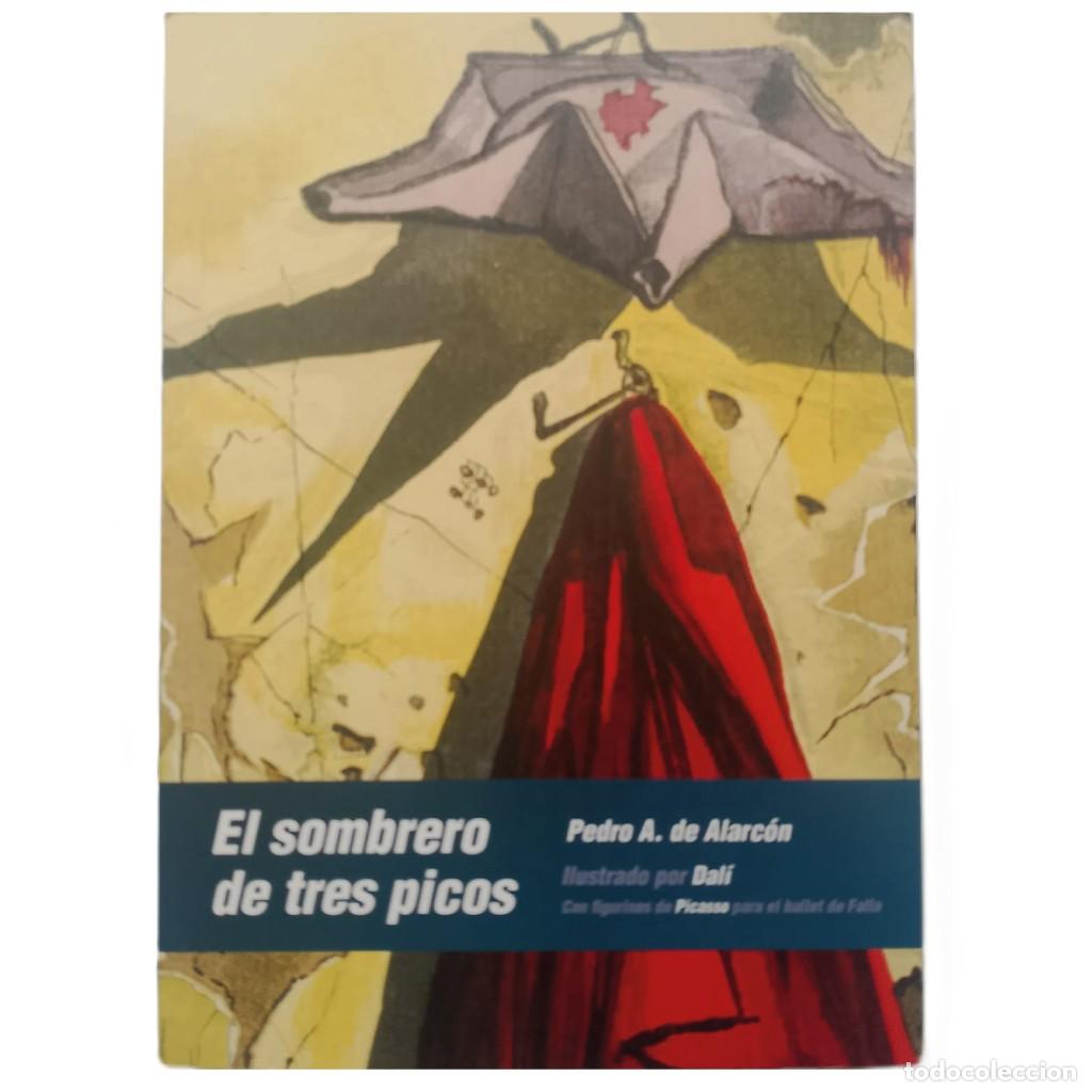 Libros de segunda mano: EL SOMBRERO DE TRES PICOS ilustrado por Dal&iacute; con figurines de Picasso para el ballet de Falla