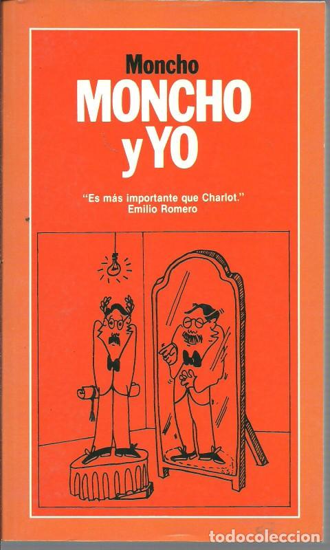 Second hand books: Moncho y Yo - Moncho - Editorial Planeta - 1980