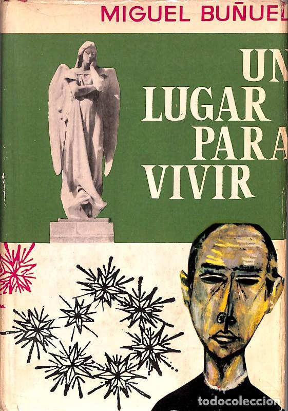 Libros de segunda mano: Un lugar para vivir - Miguel Bu&ntilde;uel - Luis De Caralt - 1962, 1&ordf; ed. - Barcelona - Colecci&oacute;n Gigante