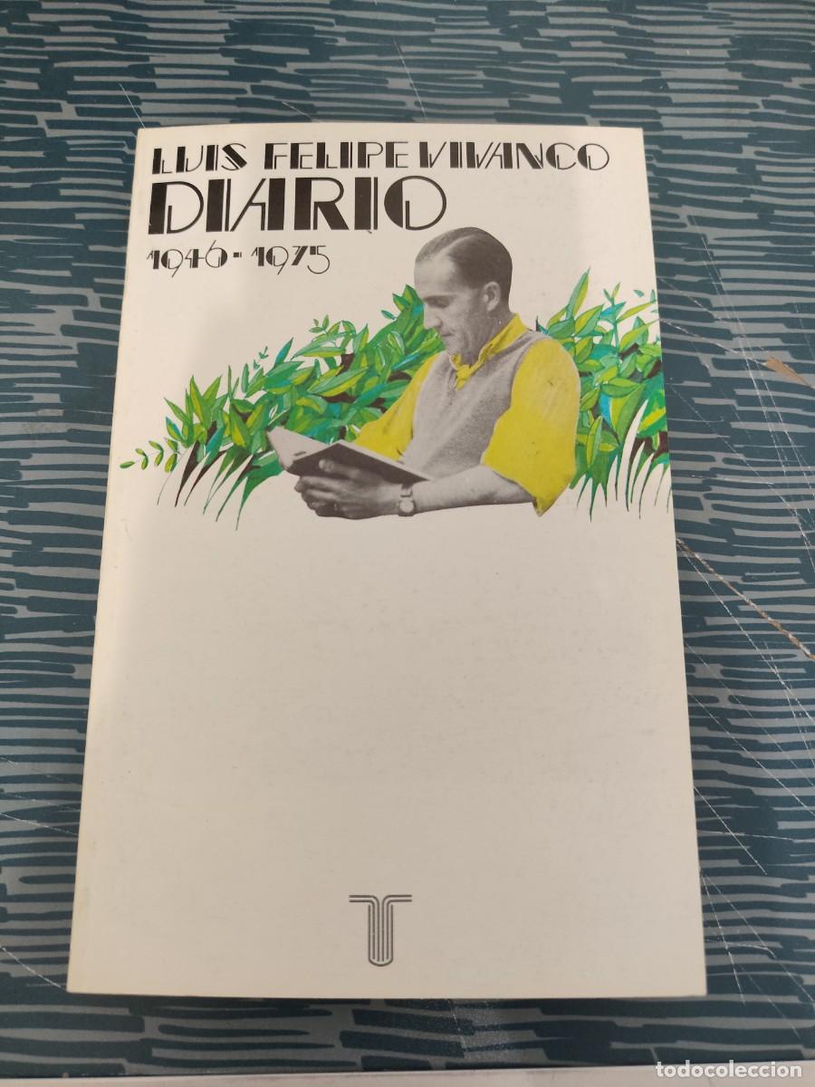 Libros de segunda mano: DIARIO,1946-1975,LUIS FELIPE VIVANCO,TAURUS EDITORIAL,1983,233 P&Aacute;GINAS.