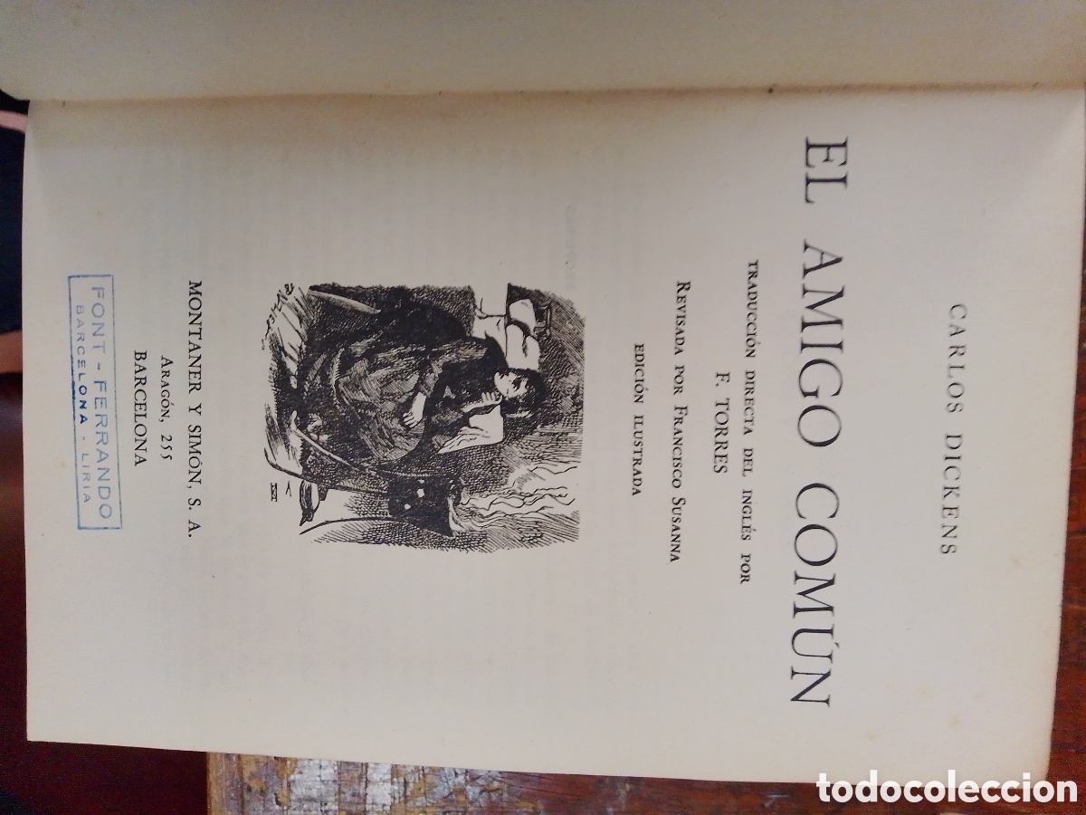 Libros de segunda mano: EL AMIGO COMUN. DICKENS, CHARLES. MONTANER Y SIMON.