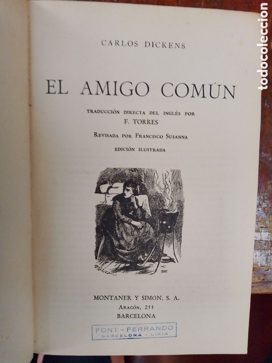 Libros de segunda mano: EL AMIGO COMUN. DICKENS, CHARLES. MONTANER Y SIMON.