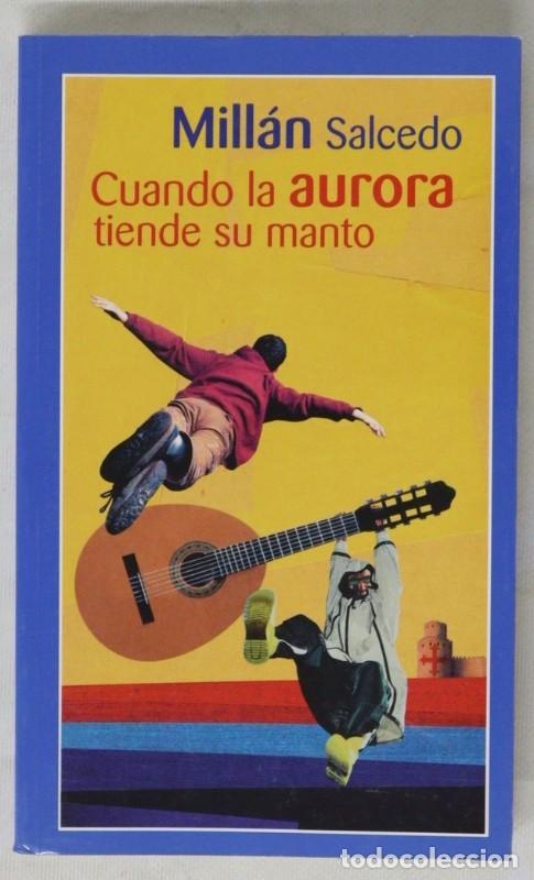 Libros de segunda mano: Cuando la Aurora Tiende Su Manto - Mill&aacute;n Salcedo - Temas de Hoy - Humor
