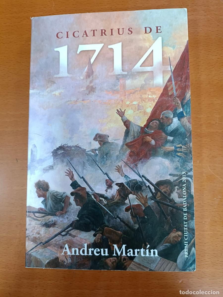 Libros de segunda mano: CICATRIUS DE 1714 * ANDREU MARTIN * PREMI CIUTAT DE BADALONA JUVENIL 2013