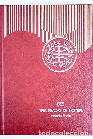 Libros de segunda mano: Tres Pisadas de Hombre: Premio Planeta A&ntilde;o 1955 - Antonio Prieto Mart&iacute;n - Planeta - Autores Espa&ntilde;ole