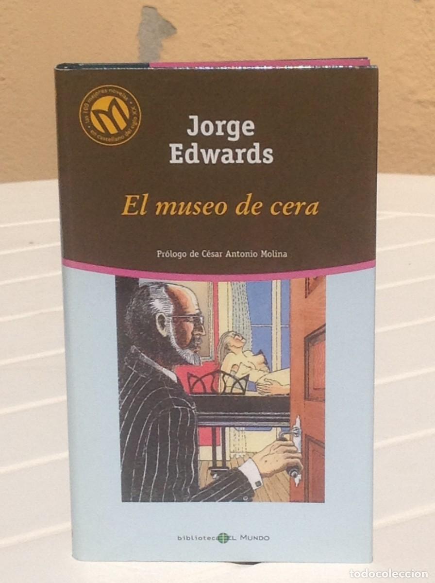 Libros de segunda mano: Jorge Edwards: El museo de cera - Foto 1