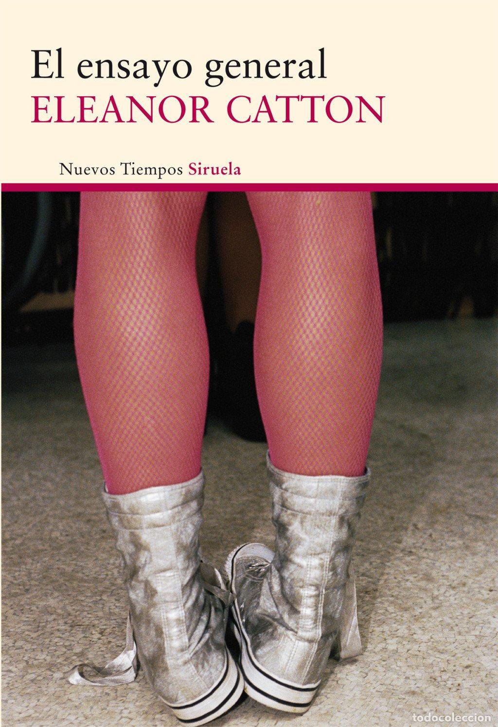 Libros de segunda mano: El Ensayo General - Catton, Eleanor - Siruela - Nuevos Tiempos, 252